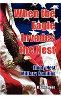 When the Eagle Invades the Nest- Empty Nest Military Families