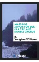 Mass in G Minor: For Soli (S.A.T.B.) and Double Chorus