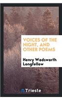 Voices of the Night, and Other Poems