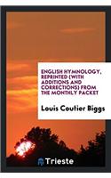 ENGLISH HYMNOLOGY, REPRINTED  WITH ADDIT
