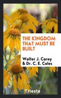 Kingdom That Must Be Built