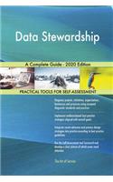Data Stewardship A Complete Guide - 2020 Edition