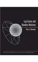 Log-Gases and Random Matrices (LMS-34): (London Mathematical Society Monographs)