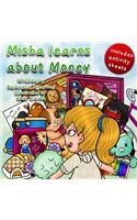Misha Learns about Money: Learn to Spend and Save Money