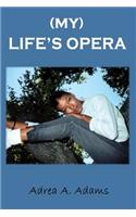 My Life's Opera