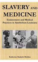 Slavery and Medicine