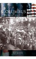 Columbus: The Story of a City