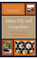 Islam, Oil, and Geopolitics