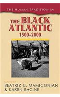 Human Tradition in the Black Atlantic, 1500-2000