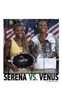 Serena vs. Venus: How a Photograph Spotlighted the Fight for Equality(Captured History Sports)