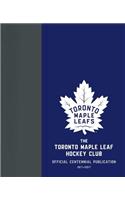 The Toronto Maple Leaf Hockey Club: Official Centennial Publication