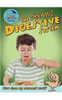 The Dynamic Digestive System: (Body Buddies)