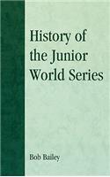 History of the Junior World Series
