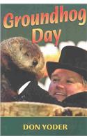 Groundhog Day