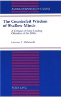 Counterfeit Wisdom of Shallow Minds