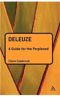 Deleuze: A Guide for the Perplexed