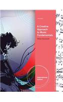 Creative Approach to Music Fundamentals, International Edition (with Music CourseMate with eBook Printed Access Card, Intl. Edition)