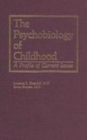 Psychobiology of Childhood