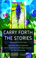 Carry Forth the Stories [Expanded Edition]