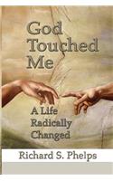 God Touched Me