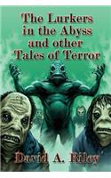 Lurkers in the Abyss and Other Tales of Terror