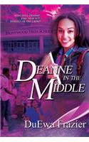Deanne in the Middle