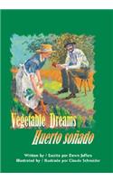Vegetable Dreams: Huerto Sonado