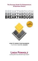 BREAKTHROUGH - The Success Guide For Entrepreneurs and Business Owners - 2nd Edition