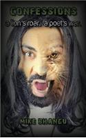 Confessions: A Lion's Roar. a Poet's War.
