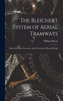 Bleichert System of Aerial Tramways