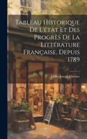 Tableau Historique De L'état Et Des Progrès De La Littérature Française, Depuis 1789