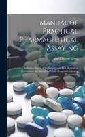 Manual of Practical Pharmaceutical Assaying