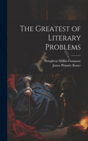 Greatest of Literary Problems