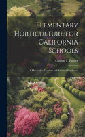 Elementary Horticulture for California Schools
