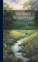 Belle O' Becket's Lane