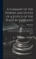 A Summary of the Powers and Duties of a Justice of the Peace in Scotland