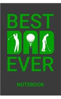 Best Dad Ever Notebook: Golf Fathers Day Gift Blank Lined Notebook Journal