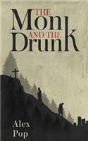 Monk and the Drunk