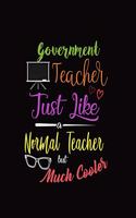 Government Teacher Just Like A Normal Teacher But Much Cooler