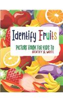 Identify Fruits - Picture book for kids to identify and Write