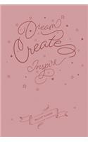 Dream Create Inspire