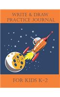 Write & Draw Practice Journal For Kids K-2: Notebook of Half-lined Pages with a Drawing Space at the Top, Full Sketch Pages, Full-lined Pages, Dotted Alphabet Letters Example Pages-Moon/Spaces