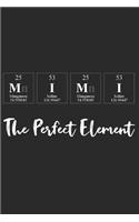 Mimi the Perfect Element: A Periodic Table Inspired Matte Soft Cover Notebook Journal to Write In. 120 Blank Lined Pages