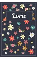 Lorie: Lined Writing Notebook with Personalized Name 120 Pages 6x9 Flowers