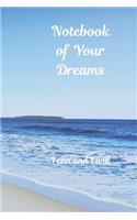 Notebook of Your Dreams, I Can and I Will
