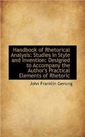 Handbook of Rhetorical Analysis: Studies in Style and Invention: Designed to Accompany the Author's