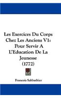 Les Exercices Du Corps Chez Les Anciens V1