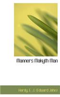 Manners Makyth Man