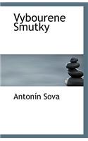 Vybourene Smutky