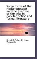 Some Forms of the Riddle Question and the Exercise of the Wits in Popular Fiction and Formal Literat: (English)